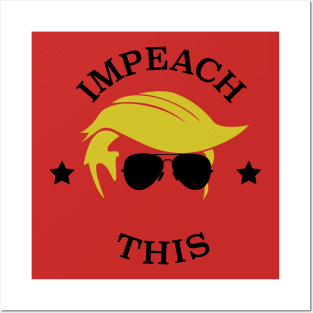 Impeach This Posters and Art